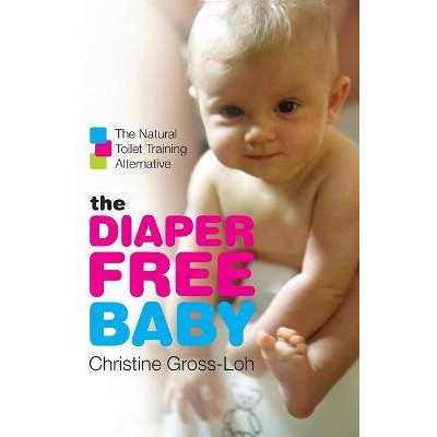 The Diaper-Free Baby: The Natural Toilet Training Alternative-Books-William Morrow Paperbacks-Yes Bebe