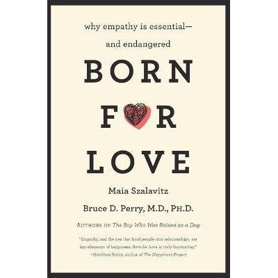 Born for Love: Why Empathy Is Essential-and Endangered-Books-William Morrow Paperbacks-Yes Bebe