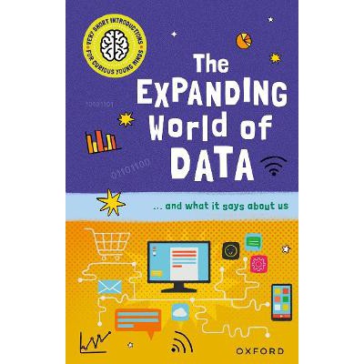 Very Short Introductions for Curious Young Minds: The Expanding World of Data-Books-Oxford University Press-Yes Bebe