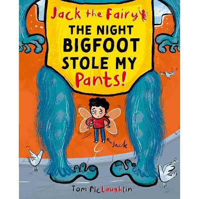 Jack the Fairy: The Night Bigfoot Stole my Pants