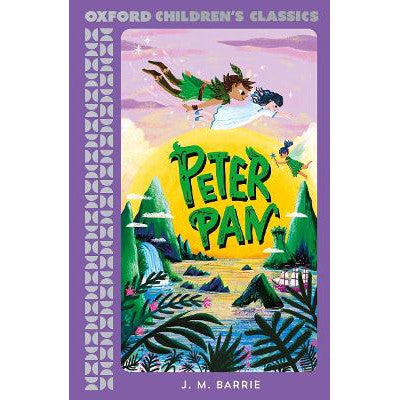 Oxford Children's Classics: Peter Pan