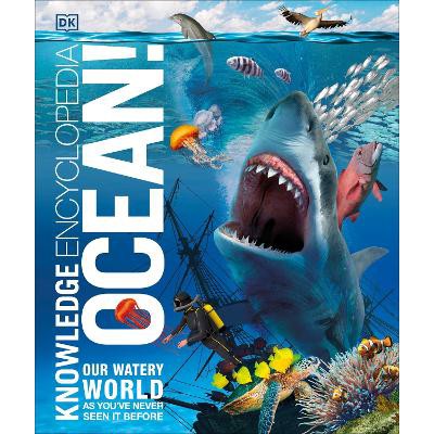 Knowledge Encyclopedia Ocean!: Our Watery World As You've Never Seen It Before-Books-DK Children-Yes Bebe