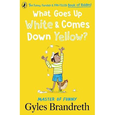 What Goes Up White and Comes Down Yellow?: The funny, fiendish and fun-filled book of riddles!-Books-Puffin-Yes Bebe