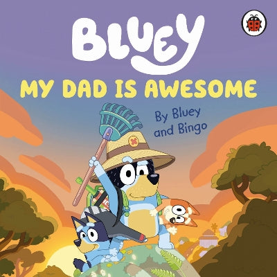 Bluey: My Dad Is Awesome-Books-Ladybird-Yes Bebe