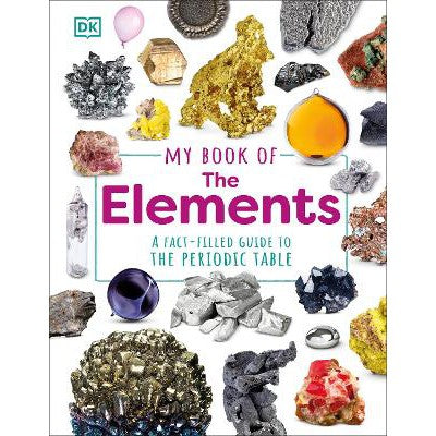 My Book of the Elements: A Fact-Filled Guide to the Periodic Table-Books-DK Children-Yes Bebe