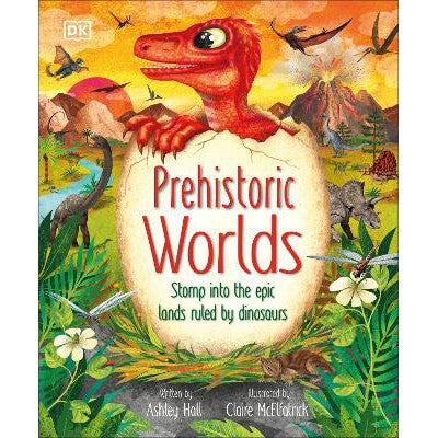 Prehistoric Worlds: Stomp Into the Epic Lands Ruled by Dinosaurs-Books-DK Children-Yes Bebe