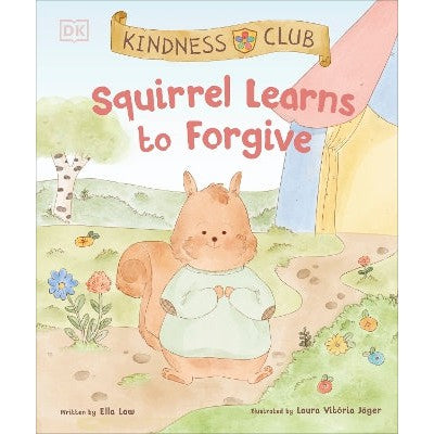 Kindness Club Squirrel Learns to Forgive: Join the Kindness Club as They Find the Courage to Be Kind-Books-DK Children-Yes Bebe