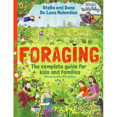 Foraging: The Complete Guide for Kids and Families!: The fun and easy guide to the great outdoors-Books-Puffin-Yes Bebe