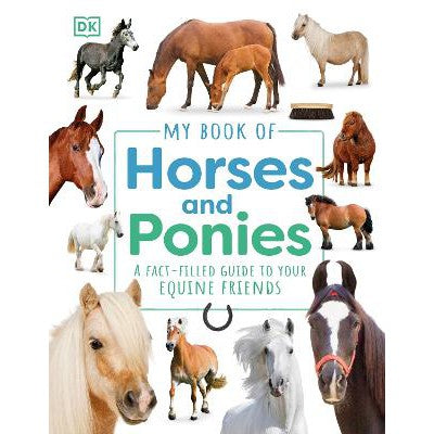 My Book of Horses and Ponies: A Fact-Filled Guide to Your Equine Friends-Books-DK Children-Yes Bebe