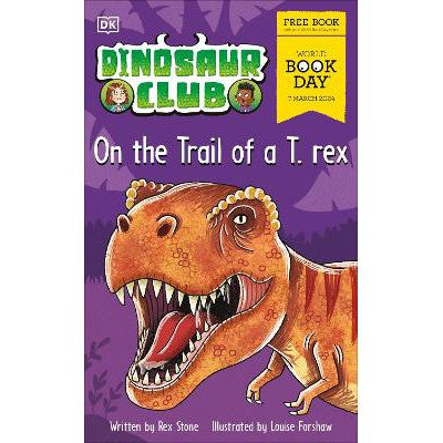 Dinosaur Club: On the Trail of a T. rex.: World Book Day 2024-Books-DK Children-Yes Bebe