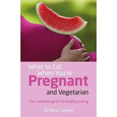 What to Eat When You're Pregnant and Vegetarian: The complete guide to healthy eating-Books-Pearson Education Limited-Yes Bebe