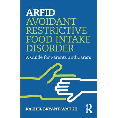 ARFID Avoidant Restrictive Food Intake Disorder: A Guide for Parents and Carers-Books-Routledge-Yes Bebe