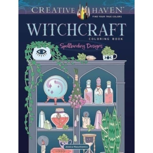 Creative Haven Witchcraft Coloring Book: Spellbinding Designs