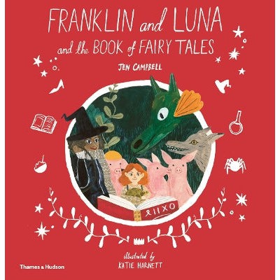 Franklin and Luna and the Book of Fairy Tales-Books-Thames & Hudson Ltd-Yes Bebe