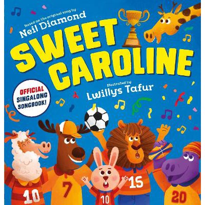 Sweet Caroline - the OFFICIAL singalong songbook