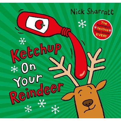 Ketchup on Your Reindeer (PB)-Books-Alison Green Books-Yes Bebe