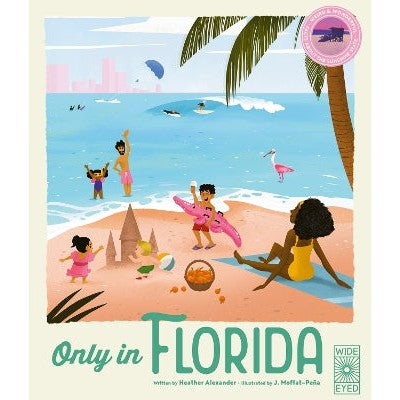 Only in Florida: Weird and Wonderful Facts About The Sunshine State-Books-Wide Eyed Editions-Yes Bebe