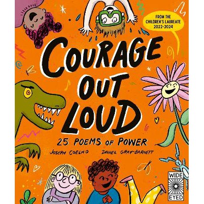Courage Out Loud: 25 Poems of Power: Volume 3-Books-Wide Eyed Editions-Yes Bebe