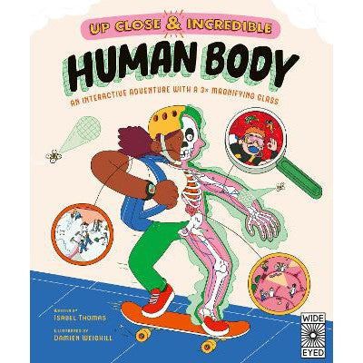 Human Body: An Interactive Adventure with a 3x Magnifying Glass: Volume 1