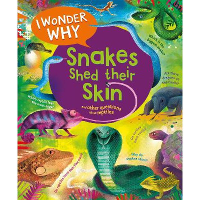 I Wonder Why Snakes Shed Their Skin-Books-Kingfisher Books Ltd-Yes Bebe