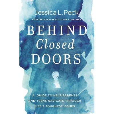 Behind Closed Doors: A Guide to Help Parents and Teens Navigate Through Life’s Toughest Issues-Books-Thomas Nelson Publishers-Yes Bebe