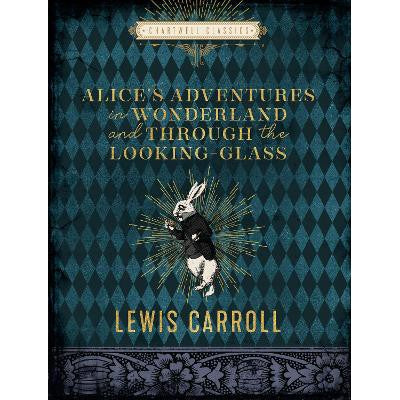 Alice's Adventures in Wonderland and Through the Looking Glass-Books-Chartwell Books Inc.,U.S.-Yes Bebe