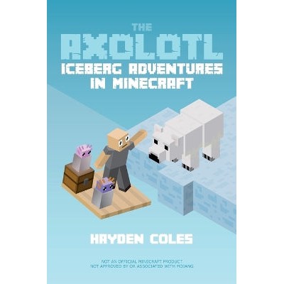 Axolotl Iceberg Adventures in Minecraft-Books-Dougy Press-Yes Bebe