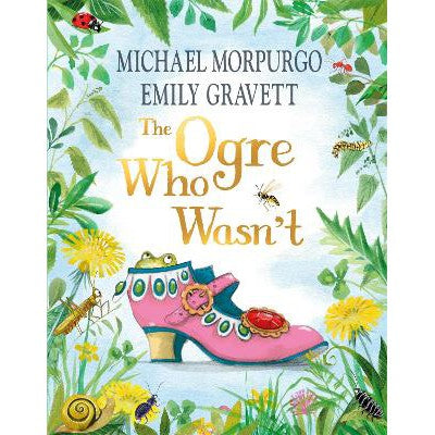 The Ogre Who Wasn't: A wild and funny fairy tale from the bestselling duo-Books-Pan Books-Yes Bebe
