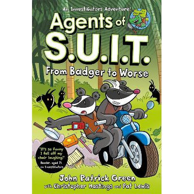 Agents of S.U.I.T.: From Badger to Worse: A Laugh-Out-Loud Comic Book Adventure!