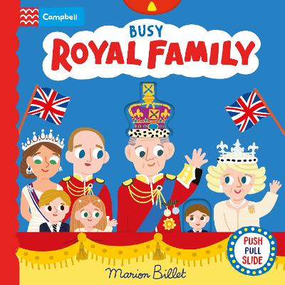 Busy Royal Family: A Push, Pull and Slide Book-Books-Campbell Books Ltd-Yes Bebe