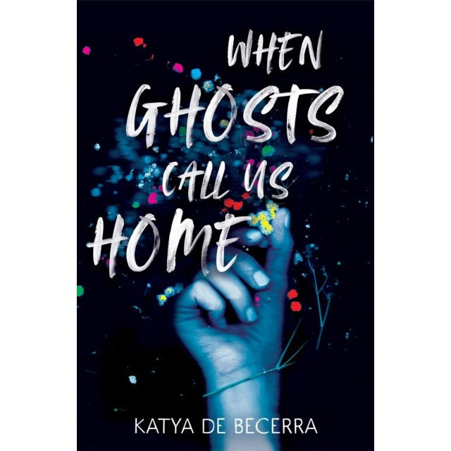 When Ghosts Call Us Home-Books-Macmillan-Yes Bebe