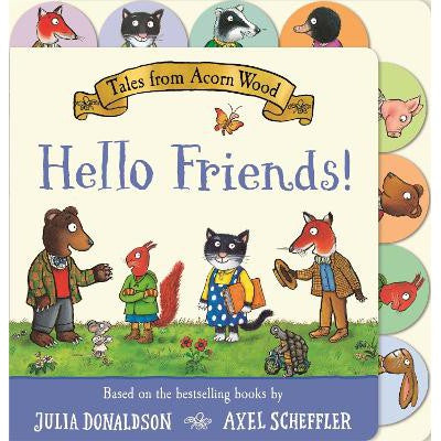 Tales from Acorn Wood: Hello Friends!: A Tabbed Board Book-Books-Macmillan Children's Books-Yes Bebe