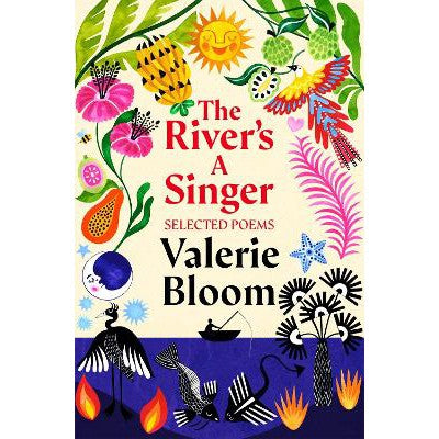 The River's A Singer : Selected Poems