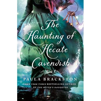 The Haunting of Hecate Cavendish: A Novel