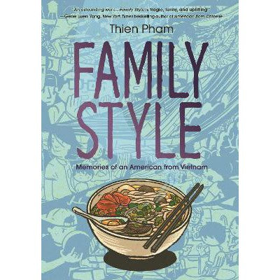 Family Style: Memories of an American from Vietnam