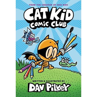 Cat Kid Comic Club: the new blockbusting bestseller from the creator of Dog Man-Books-Scholastic US-Yes Bebe