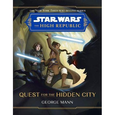 Star Wars The High Republic: Quest For The Hidden City-Books-Disney LucasFilm Press-Yes Bebe