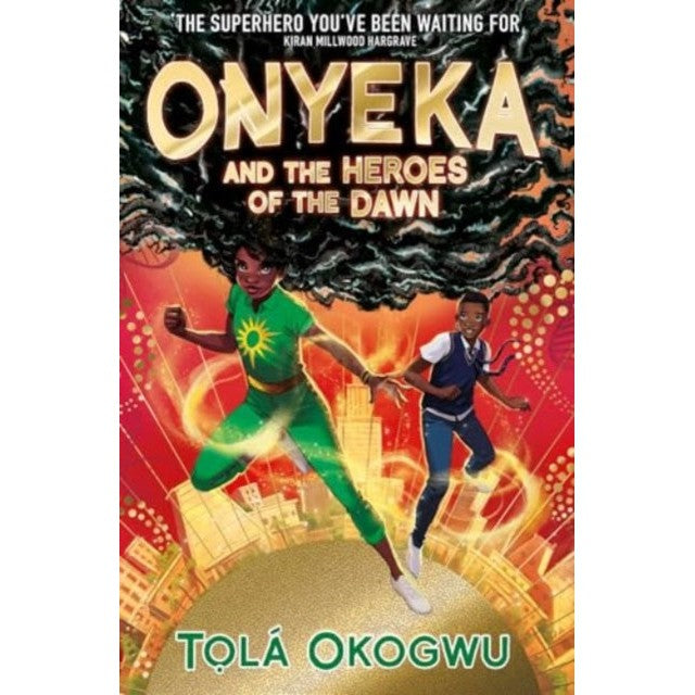 Onyeka and the Heroes of the Dawn: A superhero adventure perfect for Marvel and DC fans!