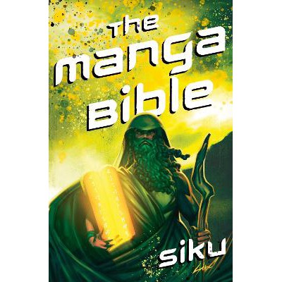 The Manga Bible: The story of God in a graphic novel