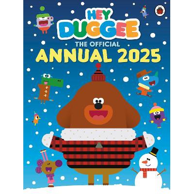 Hey Duggee: The Official Hey Duggee Annual 2025