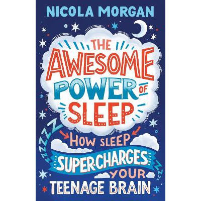 The Awesome Power of Sleep: How Sleep Super-Charges Your Teenage Brain-Books-Walker Books Ltd-Yes Bebe