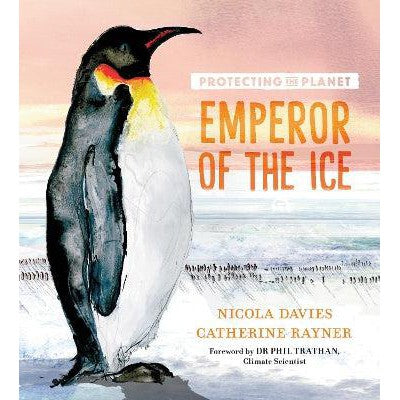 Protecting the Planet: Emperor of the Ice-Books-Walker Books Ltd-Yes Bebe