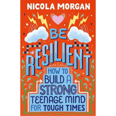 Be Resilient: How to Build a Strong Teenage Mind for Tough Times-Books-Walker Books Ltd-Yes Bebe