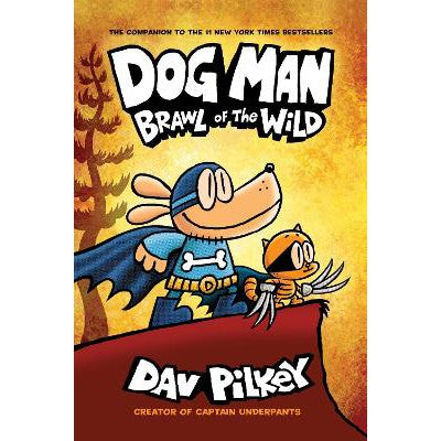 Dog Man 6: Brawl of the Wild PB-Books-Scholastic-Yes Bebe