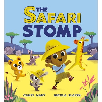 The Safari Stomp: A fun-filled interactive story that will get kids moving!