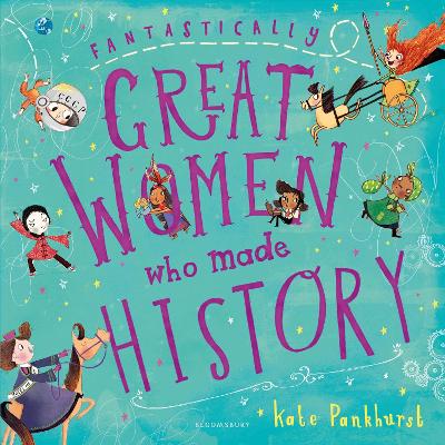 Fantastically Great Women Who Made History-Books-Bloomsbury Childrens Books-Yes Bebe