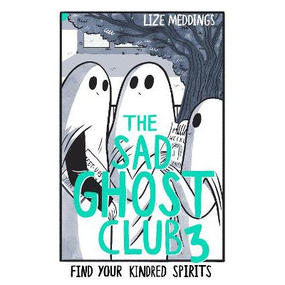 The Sad Ghost Club Volume 3: Find Your Kindred Spirits-Books-Hodder Children's Books-Yes Bebe