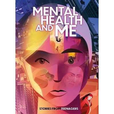 Mental Health and Me: Stories From Teenagers-Books-Franklin Watts Ltd-Yes Bebe