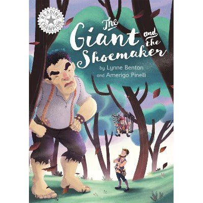 Reading Champion: The Giant and the Shoemaker: Independent Reading White 10-Books-Franklin Watts Ltd-Yes Bebe