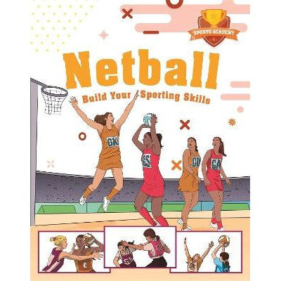 Sports Academy: Sports Academy: Netball-Books-Franklin Watts Ltd-Yes Bebe